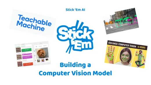 Stick ’Em Academy lesson cover: Building a Computer Vision Model