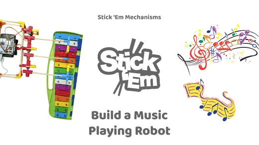 Stick ’Em Academy lesson cover: Build a Music Playing Robot