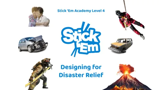 Stick ’Em Academy lesson cover: Designing for Disaster Relief