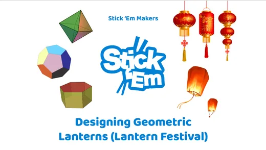 Stick ’Em Academy lesson cover: Designing Geometric Lanterns (Lantern Festival)