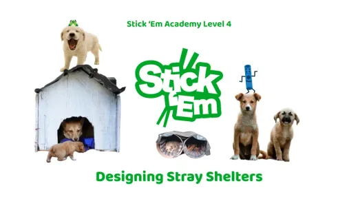 Stick ’Em Academy lesson cover: Designing Stray Shelters