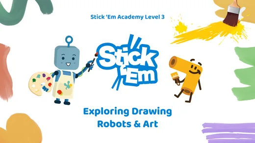 Stick ’Em Academy lesson cover: Exploring Drawing Robots & Art